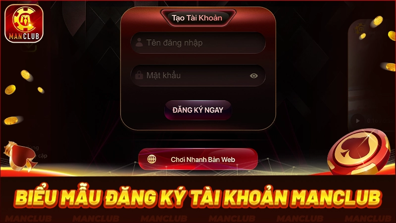 Biểu mẫu đăng ký tài khoản thành viên Man Club